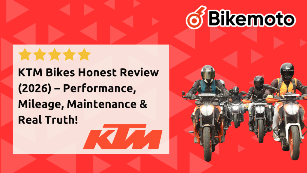 KTM Bikes Honest Review (2026) – Performance, Mileage, Maintenance & Real Truth